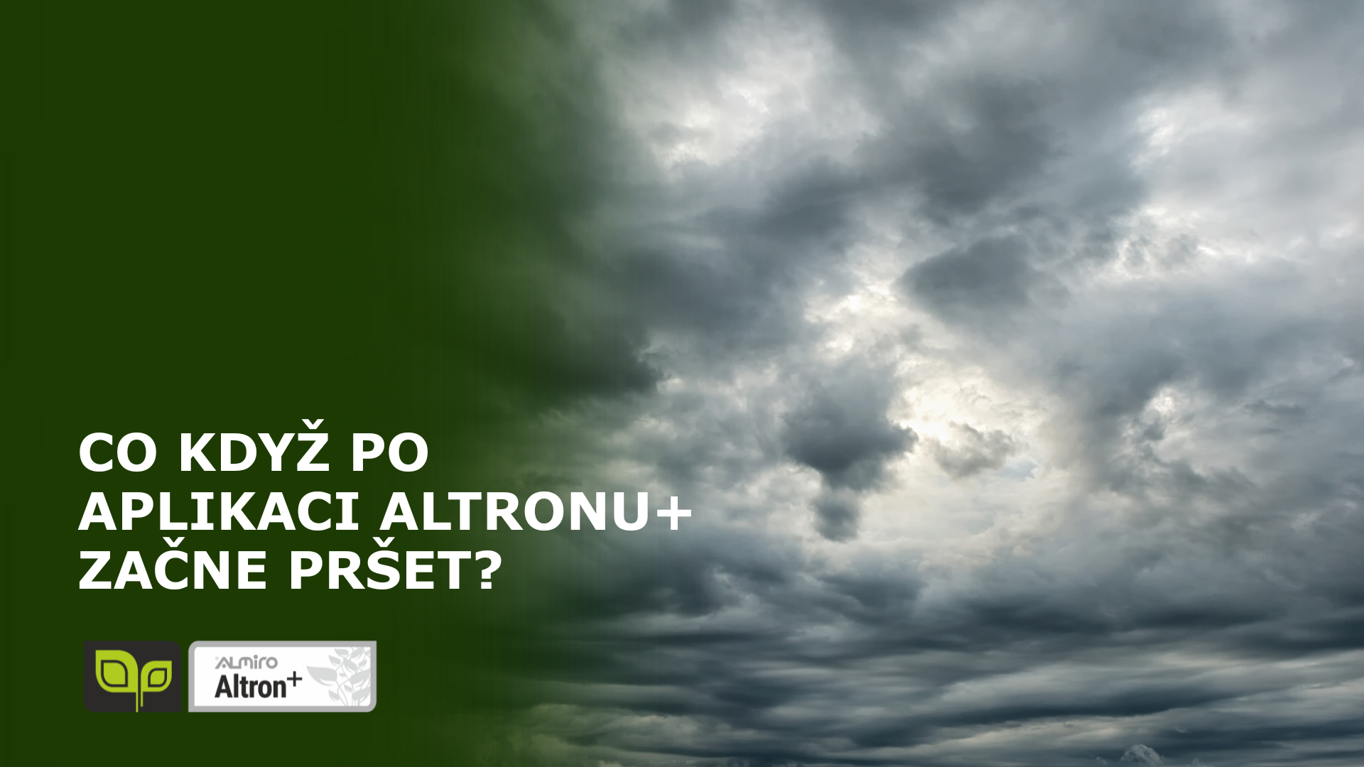 Co když po aplikaci Altronu+ začne pršet?🌧️